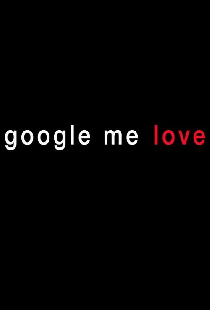 Google Me Love
