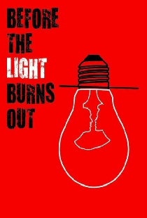 Before the Light Burns Out