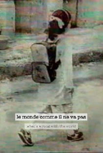 Le monde comme il ne va pas