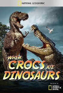 When Crocs Ate Dinosaurs