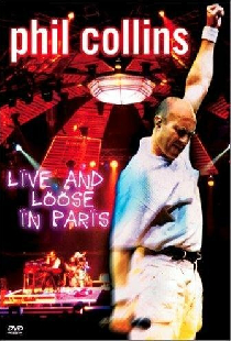 Phil Collins: Live and Loose in Paris
