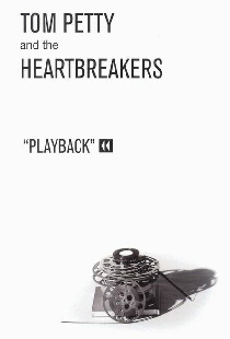 Tom Petty and The Heartbreakers: Playback
