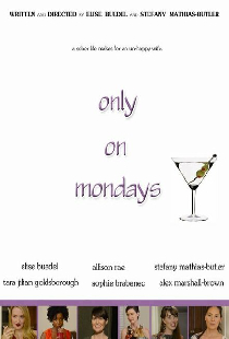 Only on Mondays