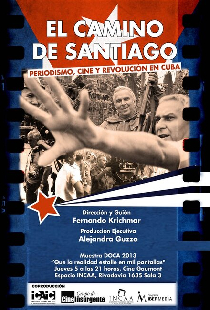 El camino de Santiago: Periodismo, cine y revolución