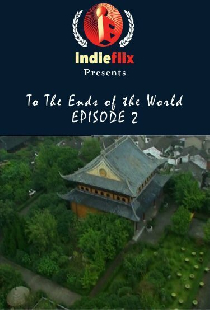 To the Ends of the World: China