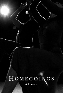 Homegoings: A Dance
