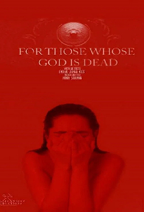 For Those Whose God Is Dead