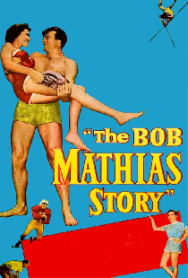 The Bob Mathias Story