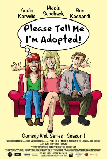 Please Tell Me I'm Adopted!