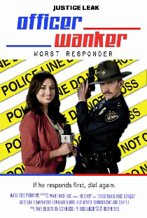 Officer Wanker: Worst Responder