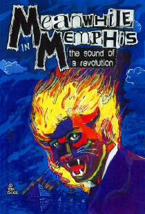 Meanwhile in Memphis: The Sound of a Revolution