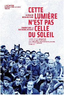 Cette lumière n'est pas celle du soleil