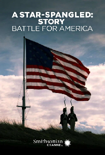 A Star-Spangled Story: Battle for America