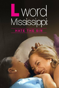 The L Word Mississippi: Hate the Sin