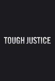 Tough Justice