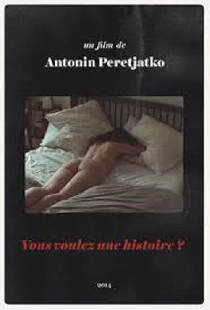 Vous voulez une histoire?