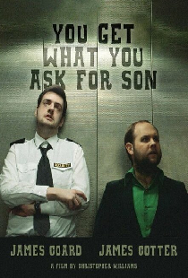 You Get What You Ask for Son