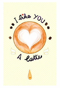 I Like You a Latte