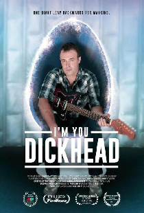 I'm You, Dickhead