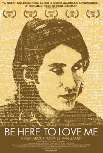 Be Here to Love Me: A Film About Townes Van Zandt