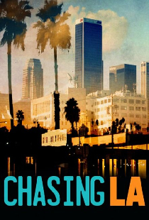 Chasing LA