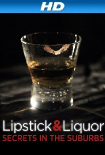 Lipstick and Liquor