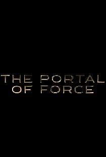 Holiguards Saga: The Portal of Force