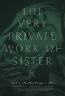 The Very Private Work of Sister K