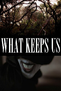 What Keeps Us