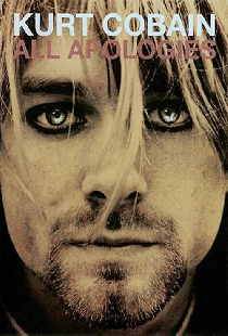 All Apologies: Kurt Cobain 10 Years On