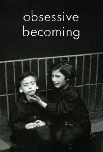 Obsessive Becoming