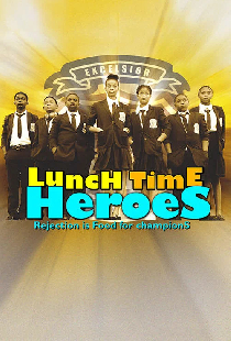 Lunch Time Heroes