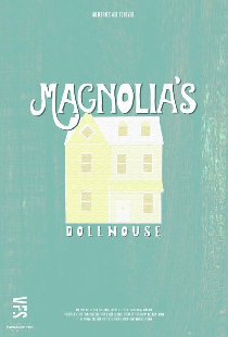 Magnolia's Dollhouse