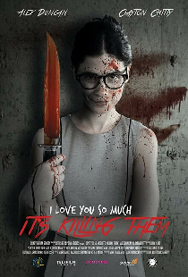 I Love You So Much It's Killing Them