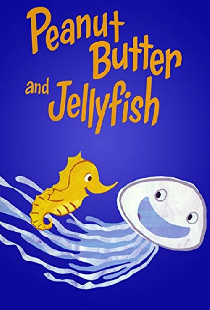 Peanut Butter and Jellyfish