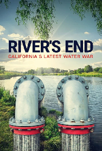 River's End: California's Latest Water War